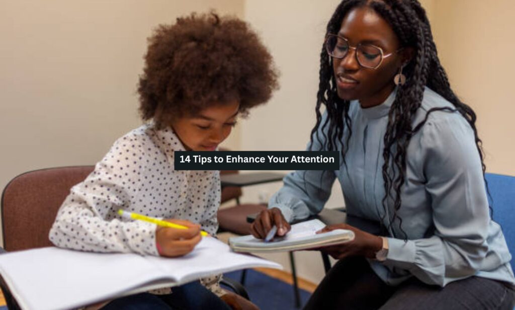 Enhance Your Attention